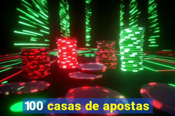 100 casas de apostas